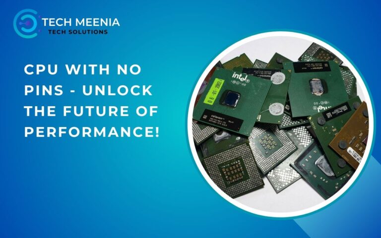 Cpu With No Pins – Unlock The Future Of Performance!